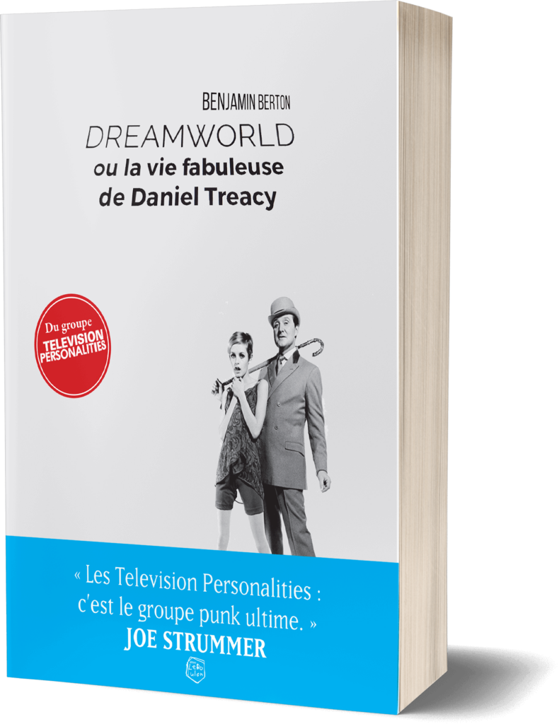 Dreamworld ou la vie fabuleuse de Daniel Treacy - Television Personalities